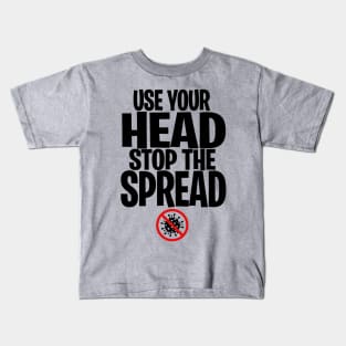 USE YOUR HEAD . . . Kids T-Shirt